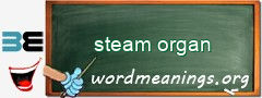 WordMeaning blackboard for steam organ